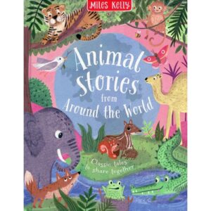 Animal stories from around the world book by Miles Kelly